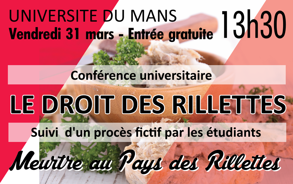Le Droit des Rillettes à l'Université du Mans, vendredi 31 mars