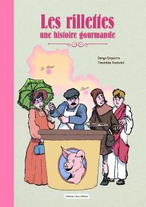 BD "Les Rillettes, une histoire gourmande" aux éditions Libra Diffusio, Le Mans