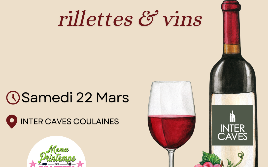 Dégustation rillettes et vins à Coulaines