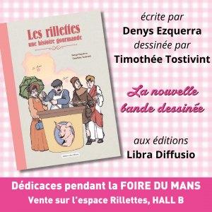 BD "Rillettes, histoire gourmande" par Denys Ezquerra aux éditions Libra Diffusio