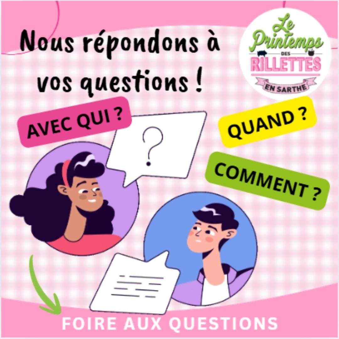FAQ animation courte Foire Aux Questions du Printemps des Rillettes