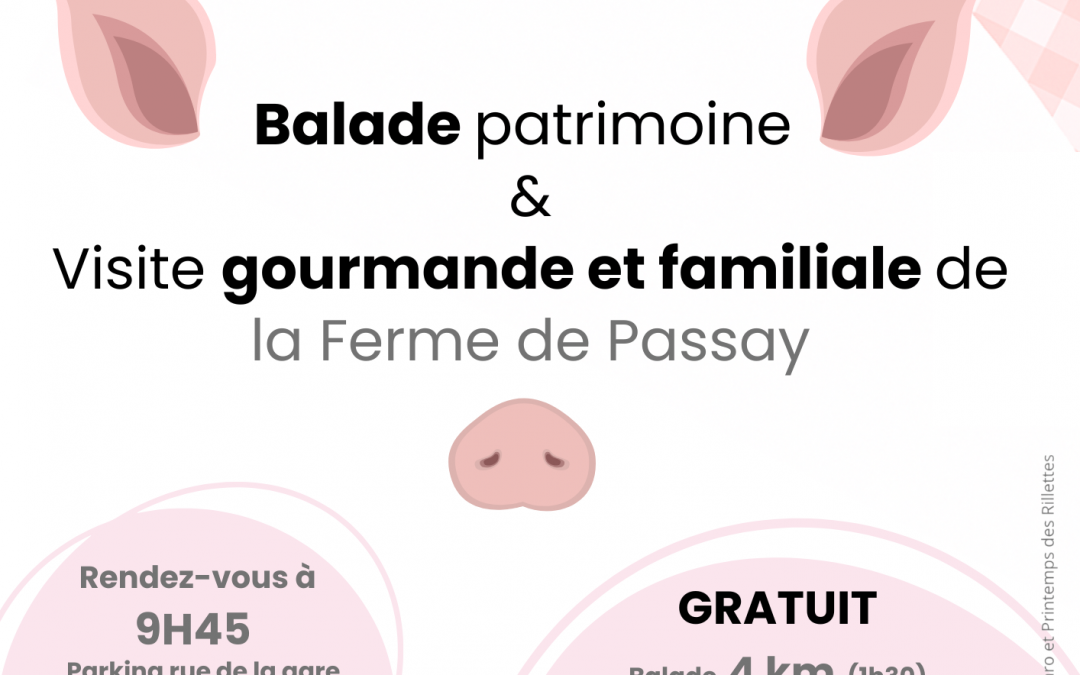 Balade patrimoine et visite gourmande et familiale de la Ferme de Passay