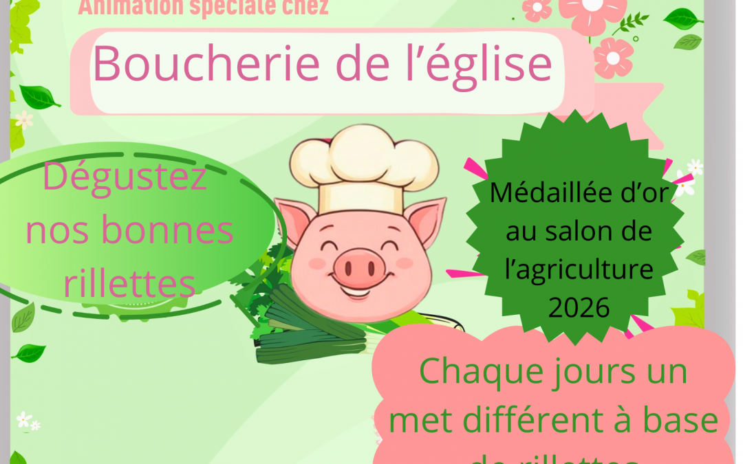 Les rillettes sous toutes ses formes à la Boucherie de l&rsquo;Eglise